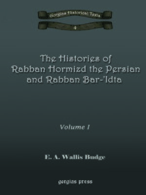 cover image of The Histories of Rabban Hormizd and Rabban Bar-Idta